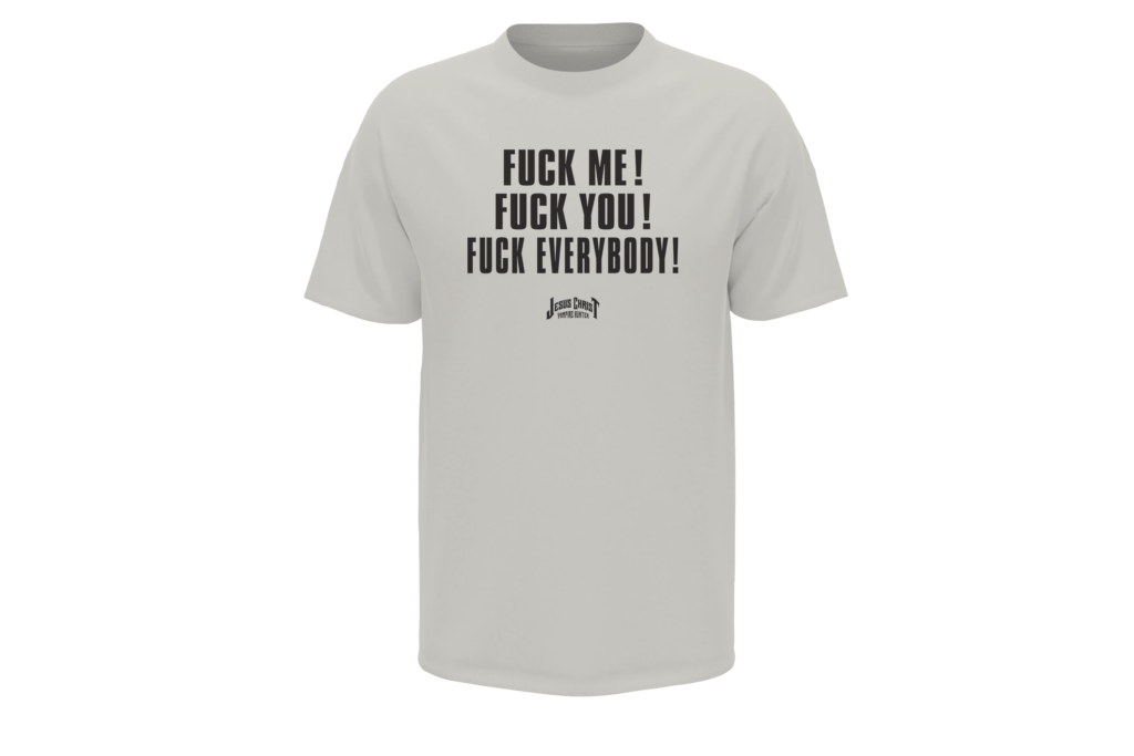 Jesus Christ Vampire Hunter "Fuck Me!" T-Shirt