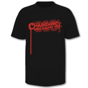 Chainsaw Were Singing EN Title T-Shirt
